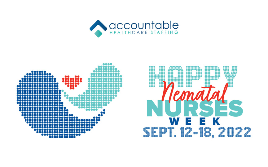 Accountable Healthcare Neonatal Nurses Week—Celebrating You!